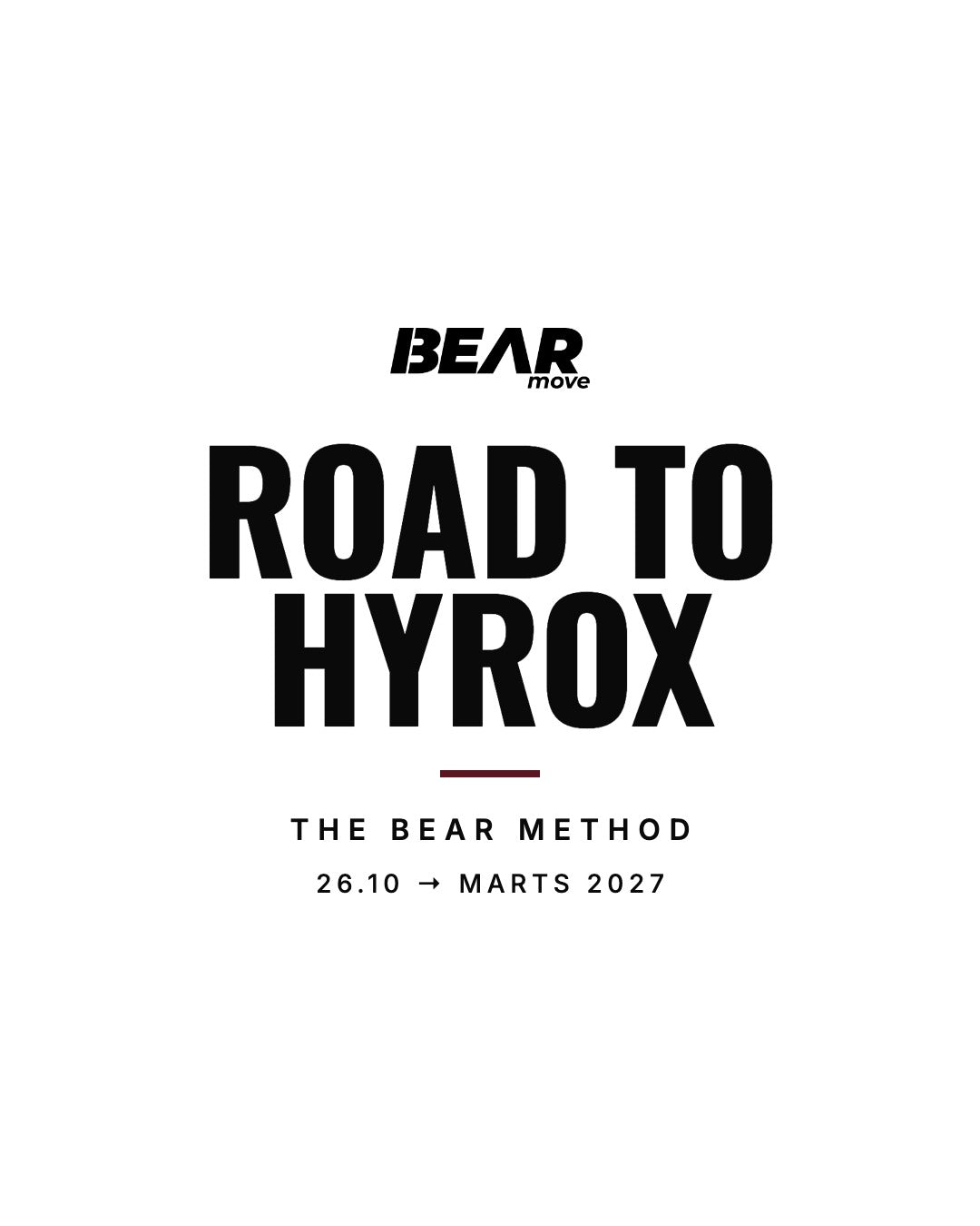 BEAR METHOD — Road to HYROX. 26.10 → marts 2027.
